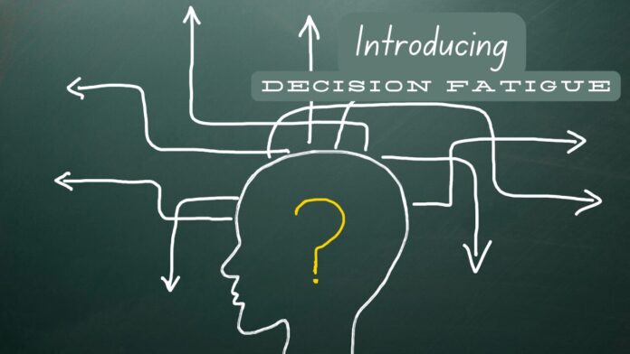 Decision Fatigue